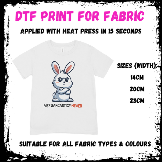 Me? Sarcastic? Never - Sarcastic/Rude Animal DTF print