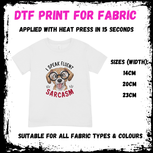 I Speak Fluent Sarcasm - Sarcastic/Rude Animal DTF print