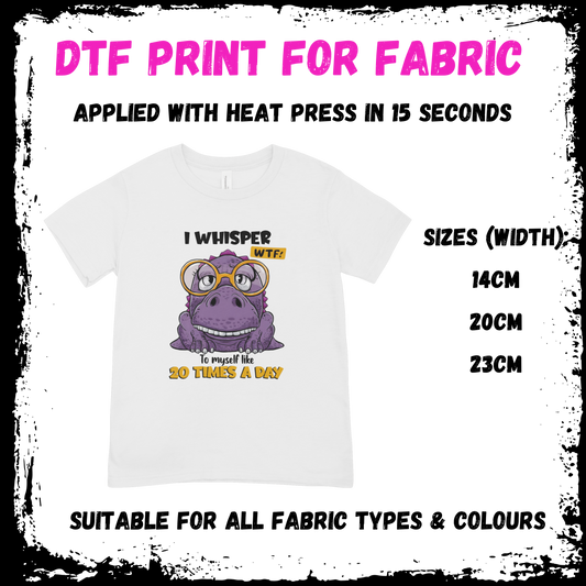 I Whisper WTF - Sarcastic/Rude Animal DTF print