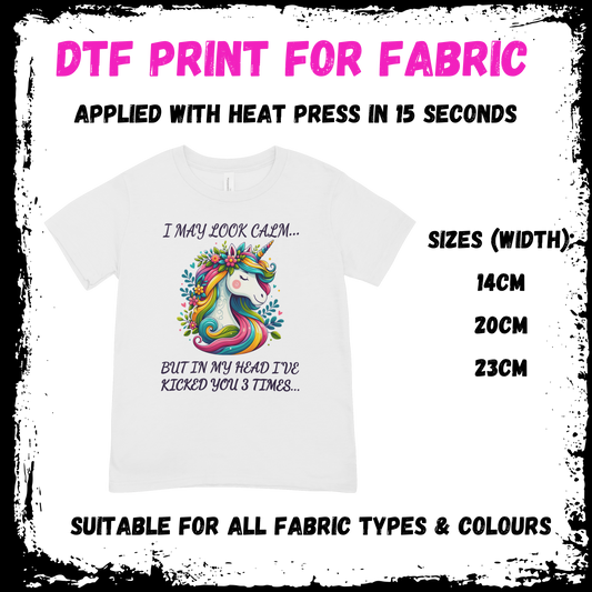 I may look calm unicorn - Sarcastic/Rude Animal DTF print