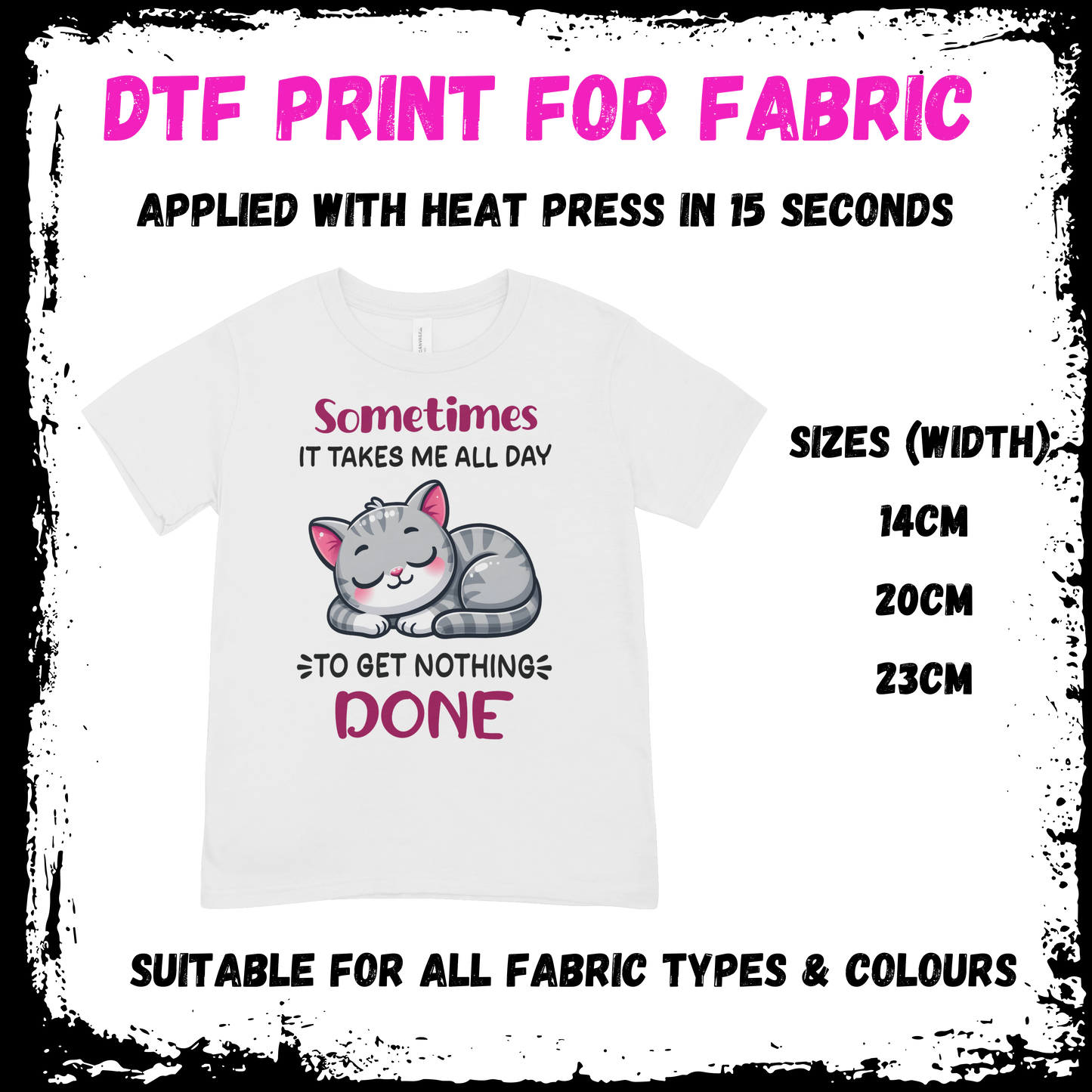 Sometimes It Takes Me All Day To Get Nothing Done - Sarcastic/Rude Animal DTF print